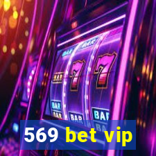 569 bet vip